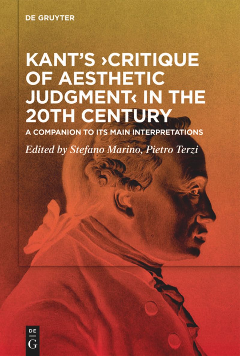 Kant’s ›Critique of Aesthetic Judgment‹ in the 20th Century